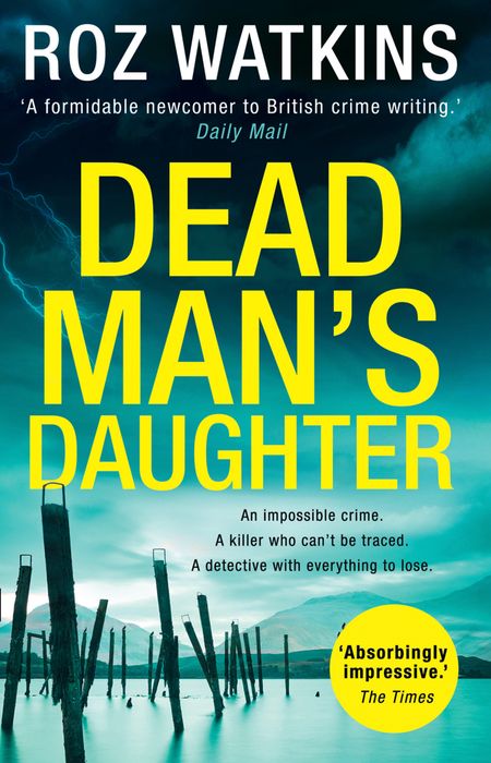 Cover image for A DI Meg Dalton thriller - Dead Man’s Daughter (A DI Meg Dalton thriller, Book 2): First edition - Roz Watkins