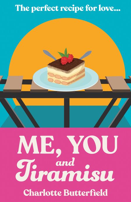 Cover image for Me, You and Tiramisu - Charlotte Butterfield