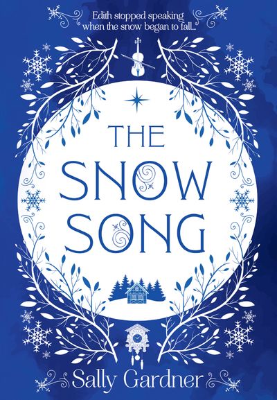 The Snow Song - Sally Gardner