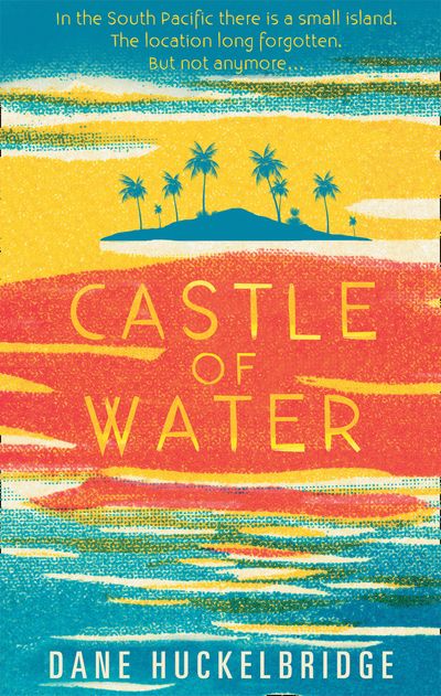Cover image for Castle of Water - Dane Huckelbridge