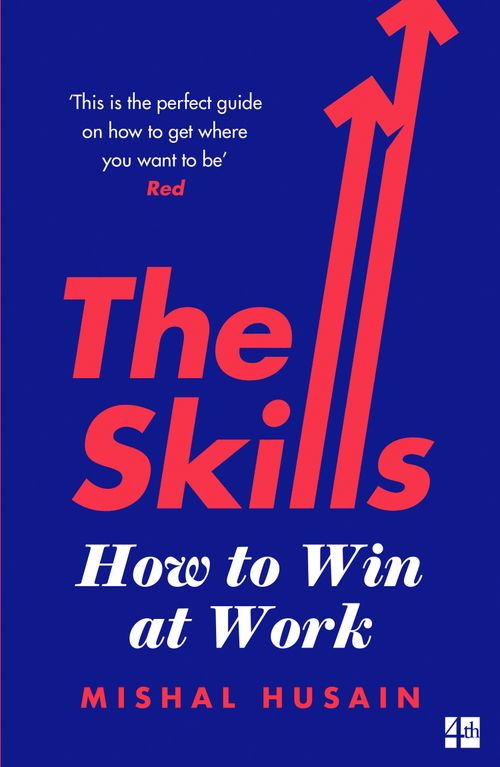 The Skills : How To Win At Work Mishal Husain - Image 7