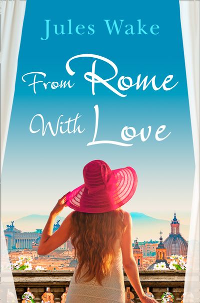 From Rome with Love - Jules Wake