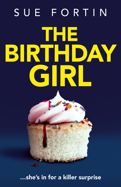 The Birthday Girl - Sue Fortin