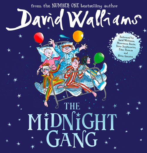 The Midnight Gang, Children's, CD-Audio, David Walliams, Read by David Walliams, Peter Serafinowicz, Morwenna Banks, Nitin Ganatra and Ellen Thomas