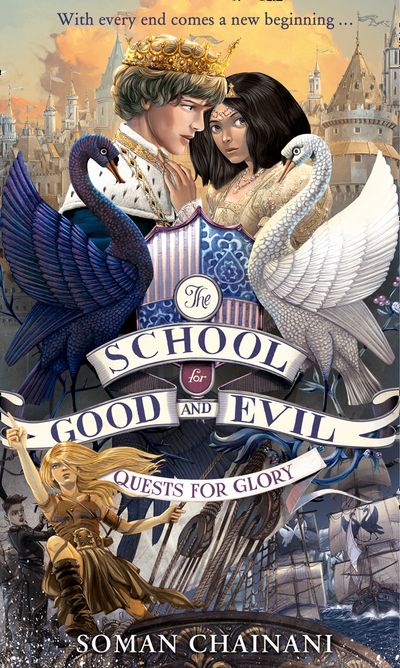 The School for Good and Evil - Quests for Glory (The School for Good and Evil, Book 4) - Soman Chainani