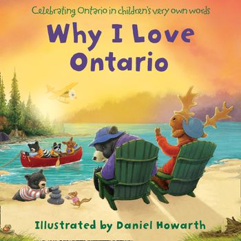Why I Love Ontario - Illustrated by Daniel Howarth