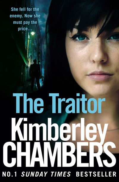 The Traitor (The Mitchells and O’Haras Trilogy, Book 2) - Kimberley Chambers