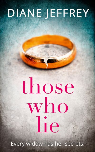Cover image for Those Who Lie - Diane Jeffrey