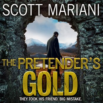 Ben Hope - The Pretender’s Gold (Ben Hope, Book 21): Unabridged edition - Scott Mariani, Read by Colin Mace