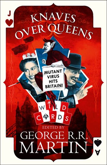 Wild Cards - Knaves Over Queens (Wild Cards) - Edited by George R.R. Martin