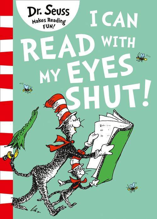 I Can Read with my Eyes Shut, Children’s, Teenage and Educational – Children’s , Paperback, Dr. Seuss, Illustrated by Dr. Seuss
