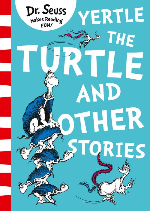 Yertle the Turtle and Other Stories, Children’s, Teenage and Educational – Children’s , Paperback, Dr. Seuss, Illustrated by Dr. Seuss