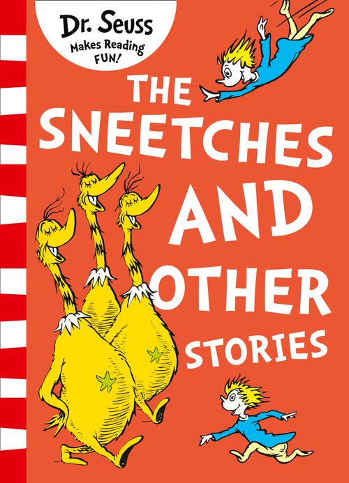 The Sneetches and Other Stories, Children’s, Teenage and Educational – Children’s , Paperback, Dr. Seuss, Illustrated by Dr. Seuss