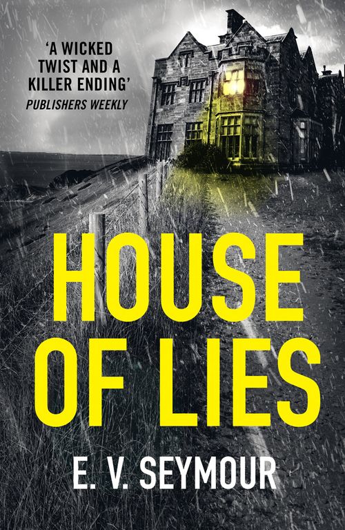 House of Lies, Fiction – Fiction: literary and general non-genre – Modern and contemporary fiction: literary and general, Paperback, E. V. Seymour