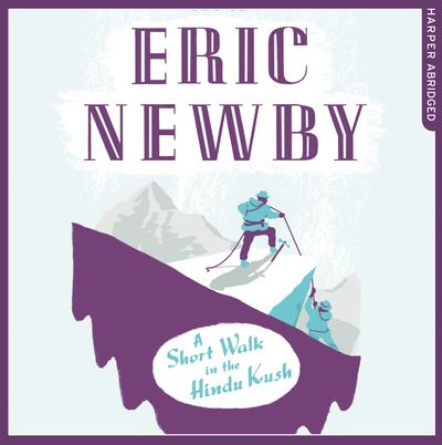  - Eric Newby, Read by Richard E. Grant