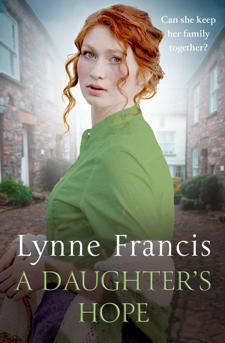 A Daughter’s Hope (The Mill Valley Girls, Book 2) - Lynne Francis