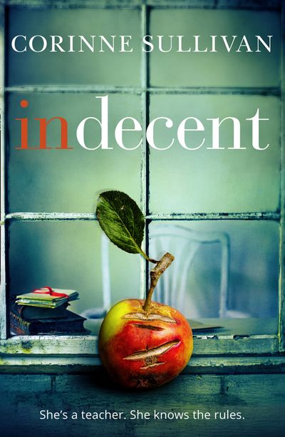 Cover image for Indecent - Corinne Sullivan