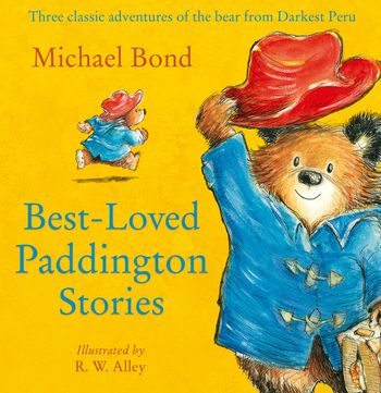 Best-loved Paddington Stories - Michael Bond, Illustrated by R. W. Alley