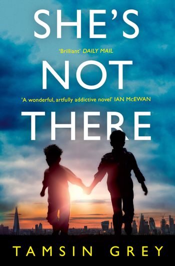 She’s Not There - Tamsin Grey