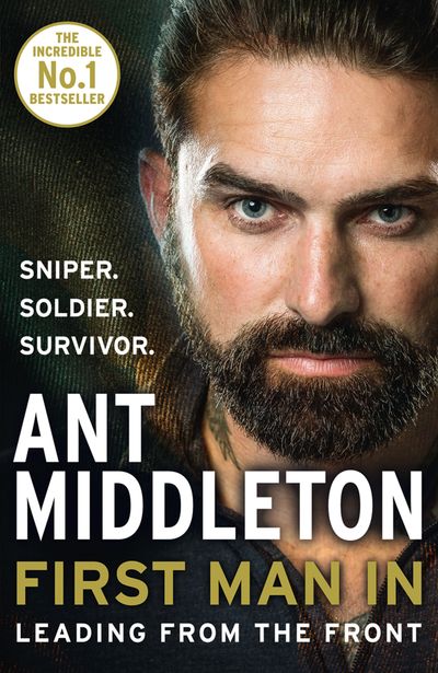 Cover image for First Man In: Leading from the Front - Ant Middleton