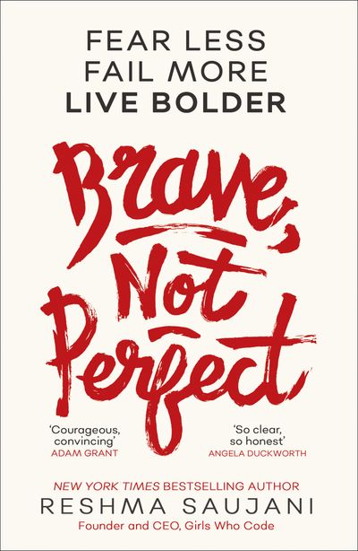 Cover image for Brave, Not Perfect - Reshma Saujani
