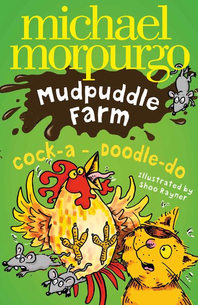 Cock-A-Doodle-Do! (Mudpuddle Farm) - Michael Morpurgo, Illustrated by Shoo Rayner