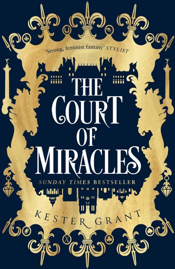 The Court of Miracles Trilogy - The Court of Miracles (The Court of Miracles Trilogy, Book 1) - Kester Grant