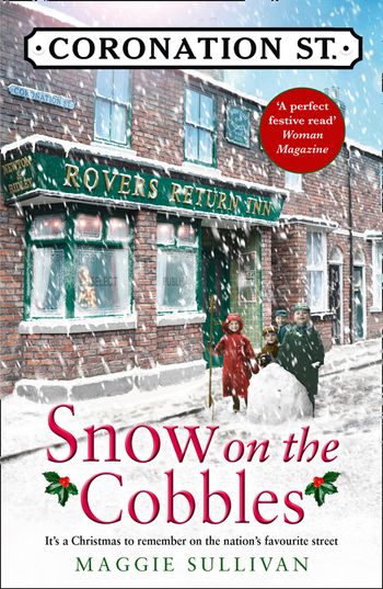 Coronation Street - Snow on the Cobbles (Coronation Street, Book 3) - Maggie Sullivan