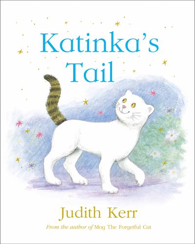 Katinka’s Tail (Read Aloud): AudioSync edition - Judith Kerr, Read by Phyllida Law