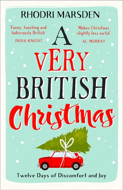 A Very British Christmas: The perfect festive stocking filler. - Rhodri Marsden