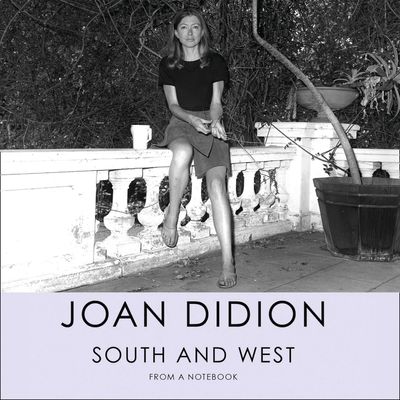  - Joan Didion, Read by Kimberly Farr