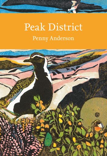 Peak District (Collins New Naturalist Library) - Penny Anderson