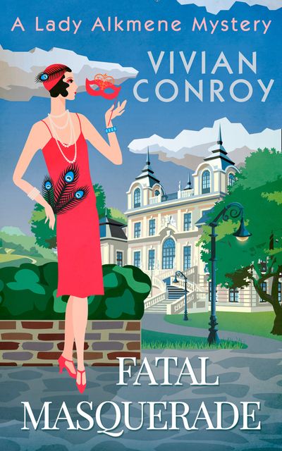 Fatal Masquerade (A Lady Alkmene Cosy Mystery, Book 4) - Vivian Conroy