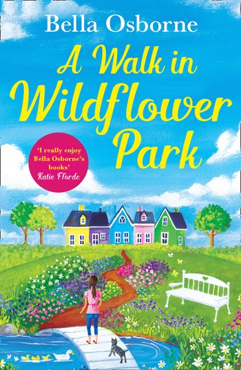 Wildflower Park Series - A Walk in Wildflower Park (Wildflower Park Series) - Bella Osborne