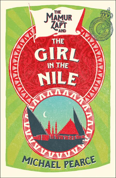 Cover image for Mamur Zapt - The Mamur Zapt and the Girl in Nile (Mamur Zapt, Book 5) - Michael Pearce