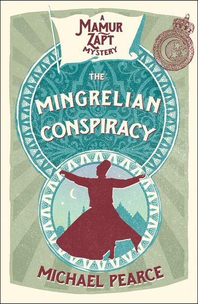Cover image for Mamur Zapt - The Mingrelian Conspiracy (Mamur Zapt, Book 9) - Michael Pearce