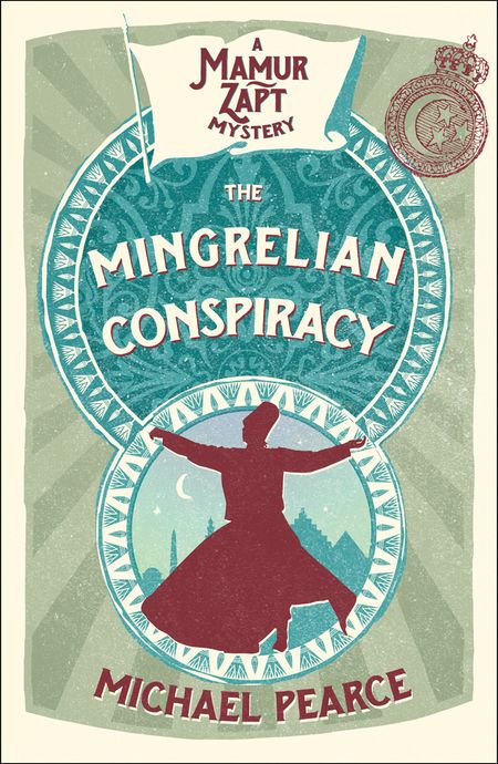 Cover image for Mamur Zapt - The Mingrelian Conspiracy (Mamur Zapt, Book 9) - Michael Pearce