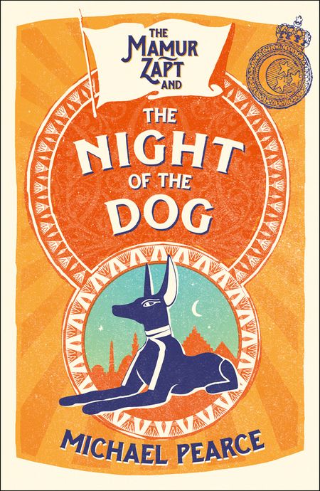 Cover image for Mamur Zapt - The Mamur Zapt and the Night of the Dog (Mamur Zapt, Book 2) - Michael Pearce