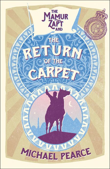 Cover image for Mamur Zapt - Mamur Zapt and the Return of the Carpet (Mamur Zapt, Book 1) - Michael Pearce
