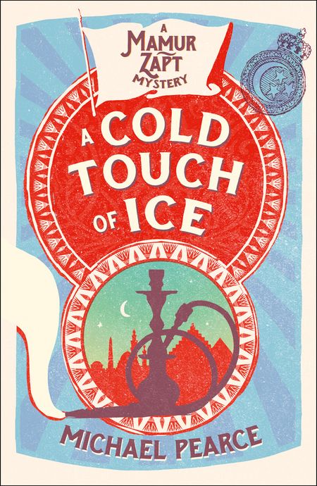 Cover image for Mamur Zapt - A Cold Touch of Ice (Mamur Zapt, Book 13) - Michael Pearce