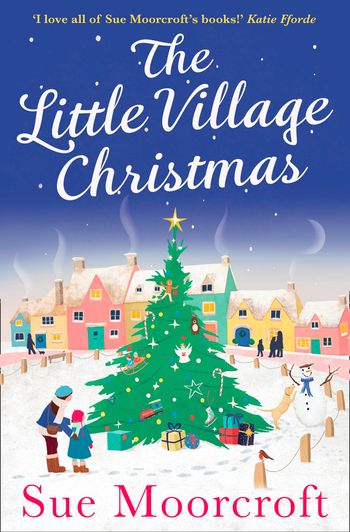 The Little Village Christmas - Sue Moorcroft