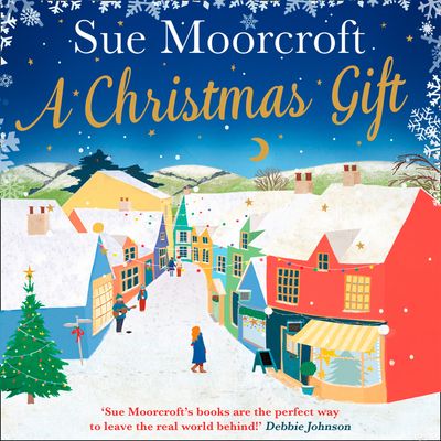A Christmas Gift: Unabridged edition - Sue Moorcroft, Read by Una Bryne