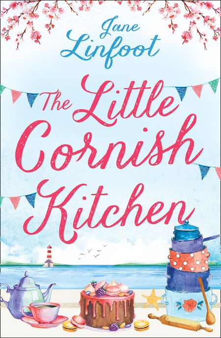 The Little Cornish Kitchen (The Little Cornish Kitchen, Book 1) - Jane Linfoot