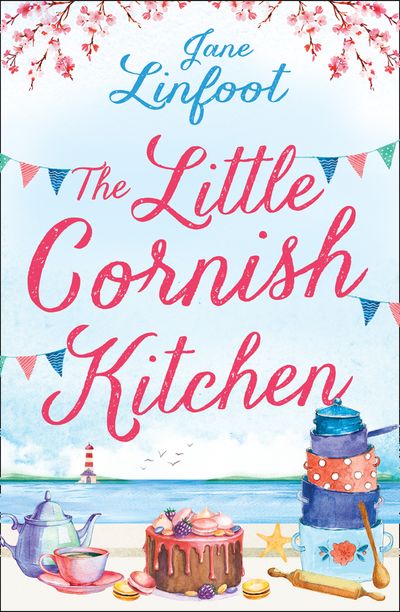 The Little Cornish Kitchen - The Little Cornish Kitchen (The Little Cornish Kitchen, Book 1) - Jane Linfoot