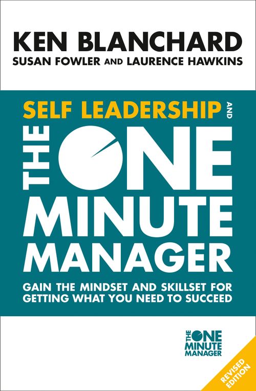 Self Leadership and the One Minute Manager, Self-Improvement & Colouring, Paperback, Ken Blanchard, With Susan Fowler and Laurence Hawkins