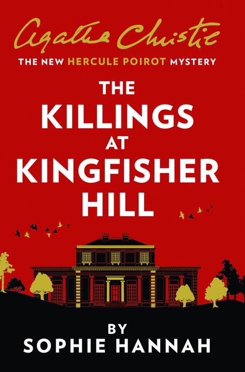 The Killings at Kingfisher Hill, Crime & Thriller, Paperback, Sophie Hannah, Created by Agatha Christie