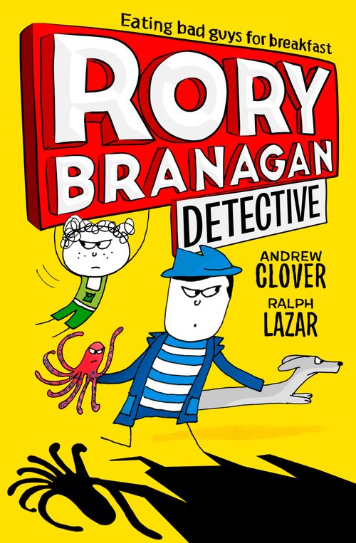 Rory Branagan (Detective), Children's, Paperback, Andrew Clover, Illustrated by Ralph Lazar