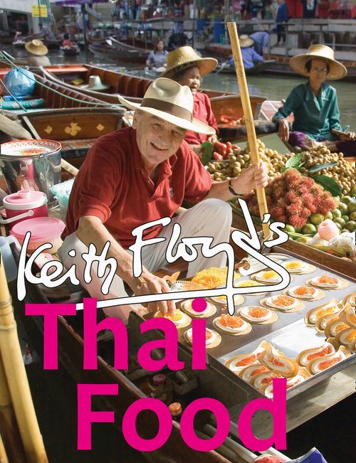 Floyd’s Thai Food, Non-Fiction, Paperback, Keith Floyd