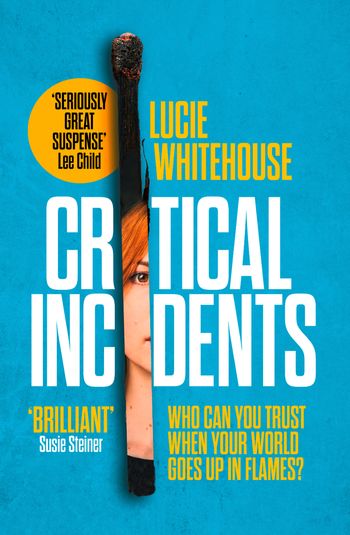Critical Incidents - Lucie Whitehouse