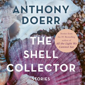 The Shell Collector: Unabridged edition - Anthony Doerr, Read by Robert G. Slade